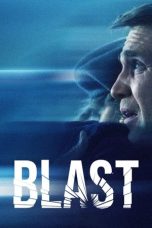 Nonton Film Blast (2022) Terbaru