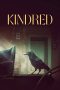 Nonton Film Kindred (2020) Terbaru Nonton Film Kindred (2020) Terbaru