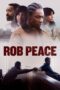 Nonton Film Rob Peace (2024) Terbaru