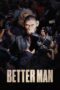 Nonton Film Better Man (2024) Terbaru Nonton Film Better Man (2024) Terbaru